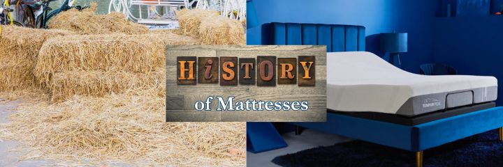 From Past to Present: History of Mattresses